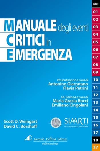 Manuale degli eventi critici in emergenza. Ediz. a spirale - S. D. Weingart, David C. Borshoff - Libro Antonio Delfino Editore 2022 | Libraccio.it