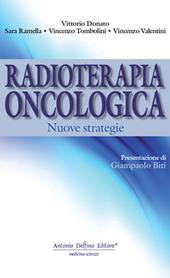 Radioterapia oncologica. Nuove strategie