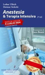 Anestesia & Terapia Intensiva - Lothar Ullrich, Dietmar Stolecki - Libro Antonio Delfino Editore 2024 | Libraccio.it