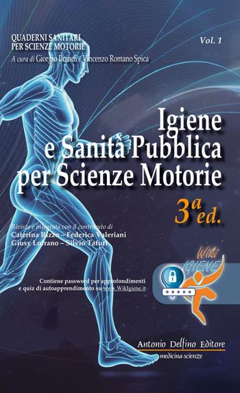 Igiene e sanità pubblica per scienze motorie - Giorgio Brandi, Vincenzo Romano Spica - Libro Antonio Delfino Editore 2026 | Libraccio.it