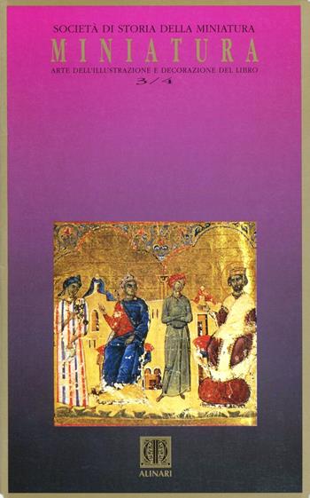Miniatura. Arte dell'illustrazione e decorazione del libro (3-4). Ediz. illustrata  - Libro Alinari IDEA 1991, Miniatura | Libraccio.it