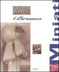 Bruno Miniati. Fotografo (1889-1974). Ediz. illustrata  - Libro Alinari IDEA 2010, Monografie dei grandi fotografi | Libraccio.it