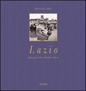 Lazio. Immagini dalle collezioni Alinari. Ediz. illustrata