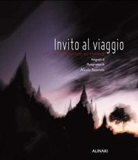Invito al viaggio. Ediz. italiana e francese - Nicola Savoretti - Libro Alinari IDEA 2015, Monografie dei fotografi | Libraccio.it