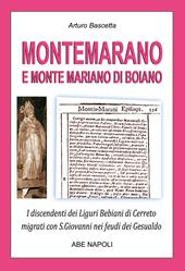 Montemarano e Monte Mariano di Boiano. I discendenti dei Liguri Bebiani di Cerreto migrati con San Giovanni nei feudi dei Gesualdo in Irpinia ex Principato Ultra e divenuti irpini
