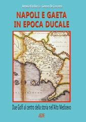 Napoli e Gaeta in epoca ducale: due golfi al centro della storia nell'Alto Medioevo