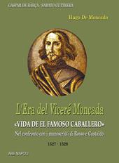 L'era del viceré Moncada: Hugo de Moncada (1527-1528). Asburgo di Spagna. Vol. 4