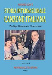 Piedigrottissima in televisione (1957–1973). Storia internazionale della canzone italiana. Vol. 2