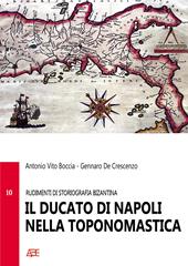 Rudimenti di storiografia longobarda: il ducato di Napoli nella toponomastica