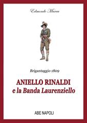 Brigantaggio 1809: Aniello Rinaldi e la Banda Laurenziello