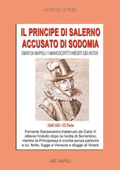 Diari di Napoli. I manoscritti inediti dei notai. Vol. 3: 1548-1551. Il Principe di Salerno accusato di sodomia