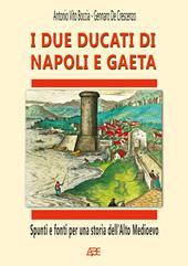 I due ducati di Napoli e Gaeta. Spunti e fonti per una storia dell’alto medioevo