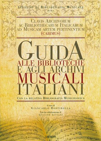 Guida alle biblioteche e agli archivi musicali italiani. Con la relativa bibliografia musicologica  - Libro Edizioni Palumbi 2004 | Libraccio.it