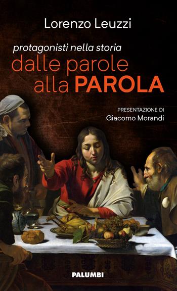 Dalle parole alla Parola. Commento alla lettera Apostolica di Papa Francesco «Aperuit illis» - Lorenzo Leuzzi - Libro Edizioni Palumbi 2020 | Libraccio.it