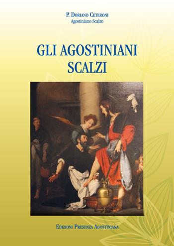 Gli Agostiniani scalzi - Doriano Ceteroni - Libro Edizioni Palumbi 2019 | Libraccio.it