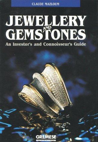 Jewellery and gemstones. An investor's and connoiseur's guide - Claude Mazloum - Libro Gremese Editore 1998 | Libraccio.it