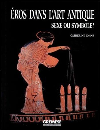Eros dans l'art antique - Catherine Johns - Libro Gremese Editore 1993 | Libraccio.it
