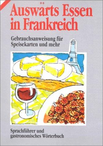 Auswarts Essen in Frankreich - Marilyn Piauton - Libro Gremese Editore 1997 | Libraccio.it
