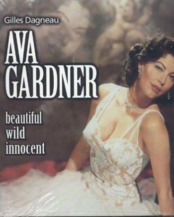 Ava Gardner. Beautiful wild innocent - Gilles Dagneau - Libro Gremese Editore 2003, Film series | Libraccio.it
