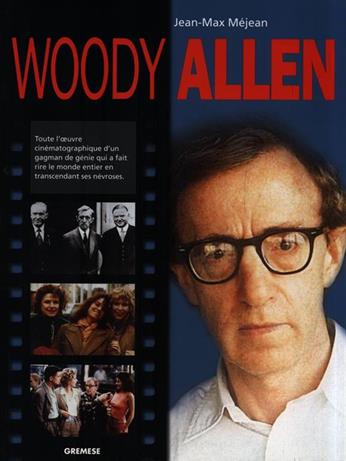 Woody Allen. Ediz. francese - Jean-Max Méjean - Libro Gremese Editore 2004, Grands cinéastes de notre temps | Libraccio.it