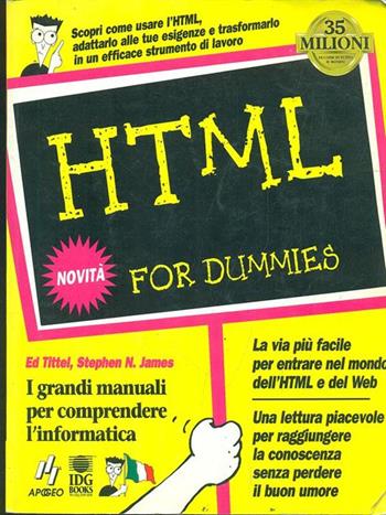 HTML 4 - Ed Tittel, Stephen N. James - Libro Apogeo 1997, For Dummies | Libraccio.it