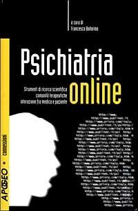 Psichiatria online  - Libro Apogeo 1999, Connessioni | Libraccio.it
