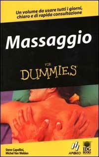 Massaggio - Steve Capellini, Michel Van Welden - Libro Apogeo 2000, For Dummies | Libraccio.it