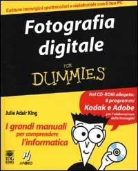 Fotografia digitale. Con CD-ROM - Julie Adair King - Libro Apogeo 2000, For Dummies | Libraccio.it