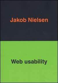 Web usability - Jakob Nielsen - Libro Apogeo 2004, Cultura digitale | Libraccio.it