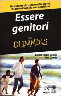 Essere genitori - Sandra Hardin Gookin, Dan Gookin - Libro Apogeo 2000, For Dummies | Libraccio.it