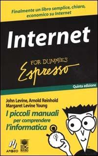 Internet - John R. Levine, Arnold Reinhold, Margaret Levine Young - Libro Apogeo 2000, For Dummies espresso | Libraccio.it