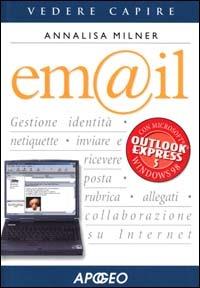 E-mail - Annalisa Milner - Libro Apogeo 2000, Vedere e capire | Libraccio.it