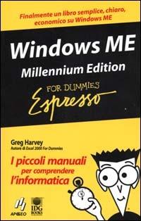 Windows ME. Millennium Edition - Greg Harvey - Libro Apogeo 2000, For Dummies espresso | Libraccio.it