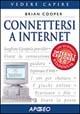 Connettersi a Internet - Brian Cooper - Libro Apogeo 2001, Vedere e capire | Libraccio.it