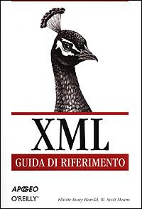 XML. Guida di riferimento - Elliotte R. Harold, W. Scott Means - Libro Apogeo 2001, O'Reilly | Libraccio.it