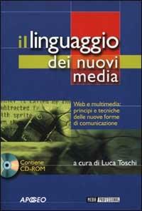 Il linguaggio dei nuovi media. Con CD-ROM  - Libro Apogeo 2002, Professional | Libraccio.it