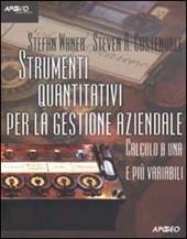 Strumenti quantitativi per la gestione aziendale. Calcolo a una e più variabili. Vol. 2