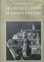 Le chiese e i ponti di Andrea Palladio