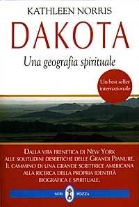 Dakota. Una geografia spirituale - Kathleen Norris - Libro Neri Pozza 1997 | Libraccio.it