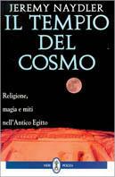 Il tempio del cosmo - Jeremy Naydler - Libro Neri Pozza 1997 | Libraccio.it
