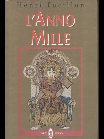 L' anno Mille - Henri Focillon - Libro Neri Pozza 1998 | Libraccio.it