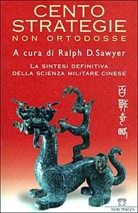Cento strategie non ortodosse  - Libro Neri Pozza 2000 | Libraccio.it