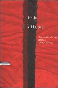 L' attesa - Jin Ha - Libro Neri Pozza 2000, Le tavole d'oro | Libraccio.it