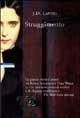 Struggimento - J. D. Landis - Libro Neri Pozza 2001, I narratori delle tavole | Libraccio.it