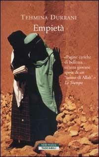 Empietà - Tehmina Durrani - Libro Neri Pozza 2002, Tascabili | Libraccio.it