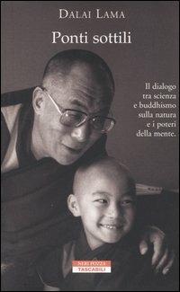 Ponti sottili - Gyatso Tenzin (Dalai Lama) - Libro Neri Pozza 2003, Tascabili | Libraccio.it