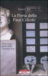 La porta della pace celeste - Sa Shan - Libro Neri Pozza 2003, Tascabili | Libraccio.it