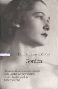 Gordon - Edith Templeton - Libro Neri Pozza 2003, I narratori delle tavole | Libraccio.it