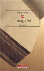 Il mangialibri. Due romanzi e nove tappeti