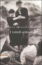 I veneti sono matti